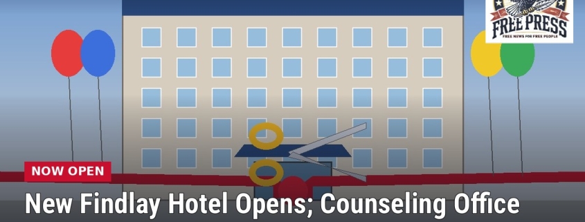 Illustration of a red ribbon and giant scissors in front of a new multi-story hotel with balloons, with headline: New Findlay Hotel Opens; Counseling Office Ribbon Cutting Tuesday